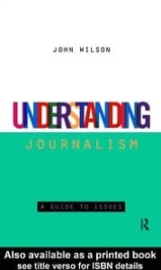 Understanding Journalism: A Guide to Issues