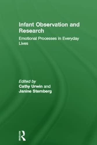 Infant observation and research: emotional processes in everyday lives