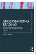 Understanding Reading: A Psycholinguistic Analysis of Reading and Learning to Read