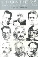Frontiers: twentieth-century physics