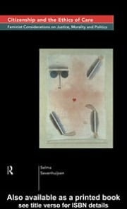 Citizenship and the Ethics of Care: Feminist Considerations on Justice, Morality and Politics