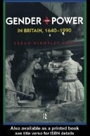 Gender And Power In Britain, 1640-1990
