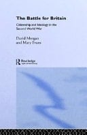 Battle for Britain: Citizenship and Ideology in the Second World War