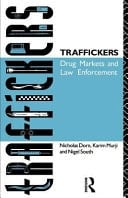 Traffickers: Drug Markets and Law Enforcement