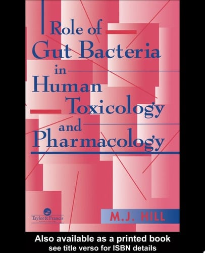 Role Gut Bacteria in Human Toxicology and Pharmacology