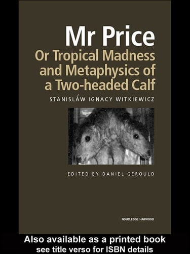 Mr Price, or Tropical Madness and Metaphysics of a Two- Headed Calf