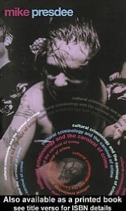 Cultural Criminology And The Carnival Of Crime
