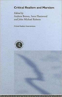 Critical Realism and Marxism