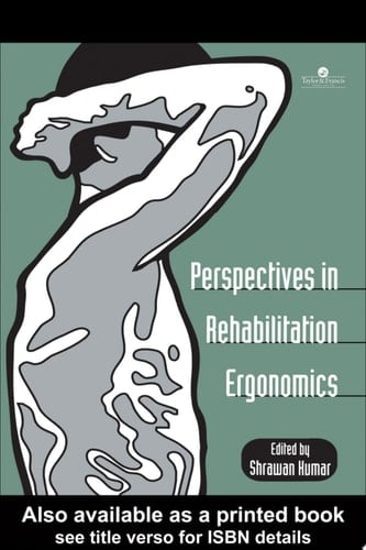 Perspectives in Rehabilitation Ergonomics