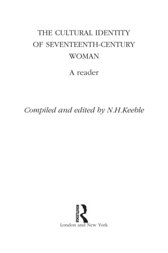 The cultural identity of seventeenth-century woman: a reader