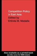 Competition Policy in East Asia
