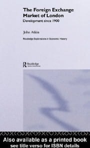 Foreign Exchange Market of London: Development Since 1900