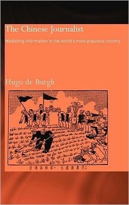 Chinese Journalist: Mediating Information in the World's Most Populous Country