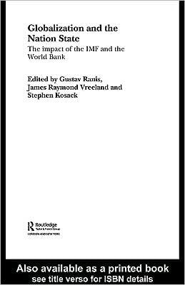 Globalization and the Nation State: The Impact of the IMF and the World Bank