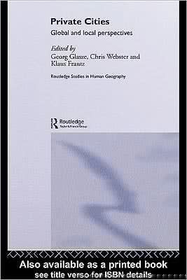 Private Cities: Global and Local Perspectives