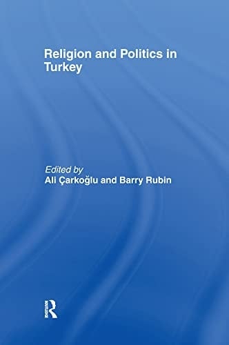 Religion and Politics in Turkey