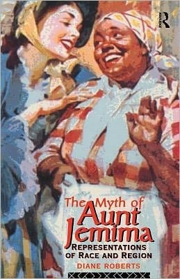The Myth Of Aunt Jemima