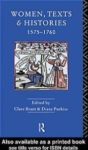 Women, Texts And Histories 1575-1760