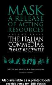 Italian Commedia and Please Be Gentle