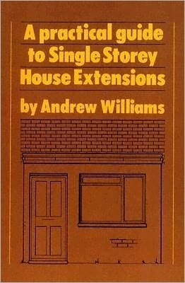 Practical Guide to Single Storey House Extensions