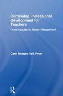 Continuing Professional Development for Teachers From Induction to Senior Management