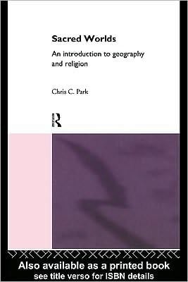 Sacred Worlds: An Introduction to Geography and Religion