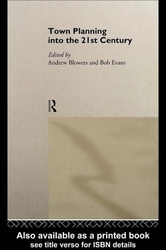 Town planning into the 21st century