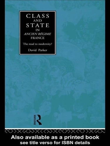 Class and State in Ancien Regime France