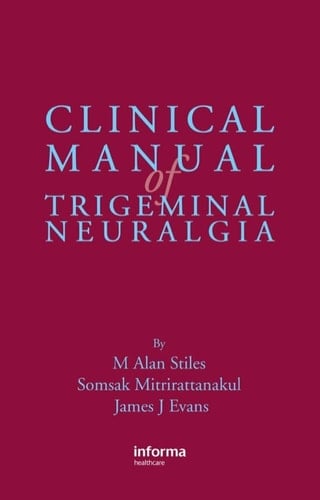 Clinical Manual of Trigeminal Neuralgia