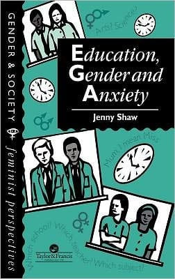 Education, Gender and Anxiety