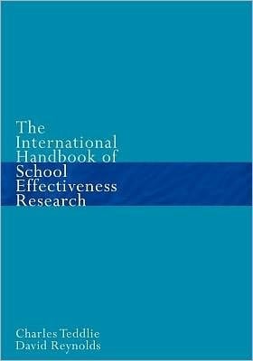 The International Handbook Of School Effectiveness Research