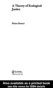 A Theory Of Ecological Justice