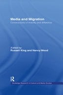 Media and Migration: Constructions of Mobility and Difference