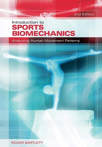 Introduction to sports biomechanics: analysing human movement patterns