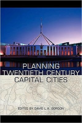 Planning Twentieth Century Capital Cities