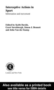 Interceptive Actions in Sport: Information and Movement