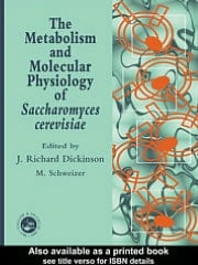 The Metabolism And Molecular Physiology Of Saccharomyces Cerevisiae