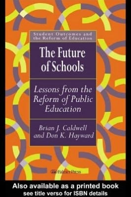 Future of Schools: Lessons from the Reform of Public Education