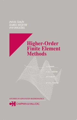 Higher-Order Finite Element Methods (Studies in Advanced Mathematics Book 41)