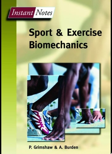 BIOS Instant Notes in Sport and Exercise Biomechanics