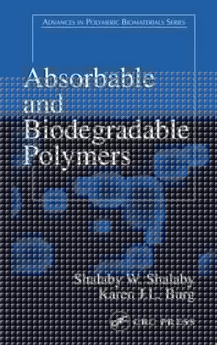 Absorbable and Biodegradable Polymers