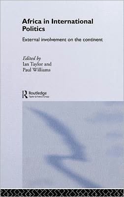 Africa in International Politics: External Involvement on the Continent