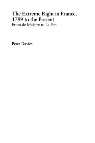 Extreme Right in France, 1789 to the Present: From de Maistre to Le Pen