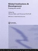 Global Institutions and Development: Framing the World?