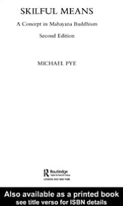 Skilful Means: A Concept in Mahayana Buddhism