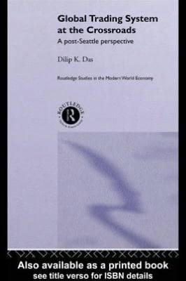 Global Trading System at the Crossroads: A Post-Seattle Perspective