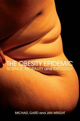 Obesity Epidemic: Science, Morality and Ideology
