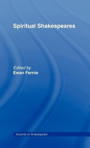 Spiritual Shakespeares (Accents on Shakespeare)