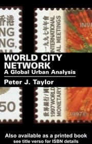 World City Network: A Global Urban Analysis