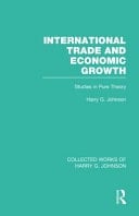 International Trade and Economic Growth: Studies in Pure Theory